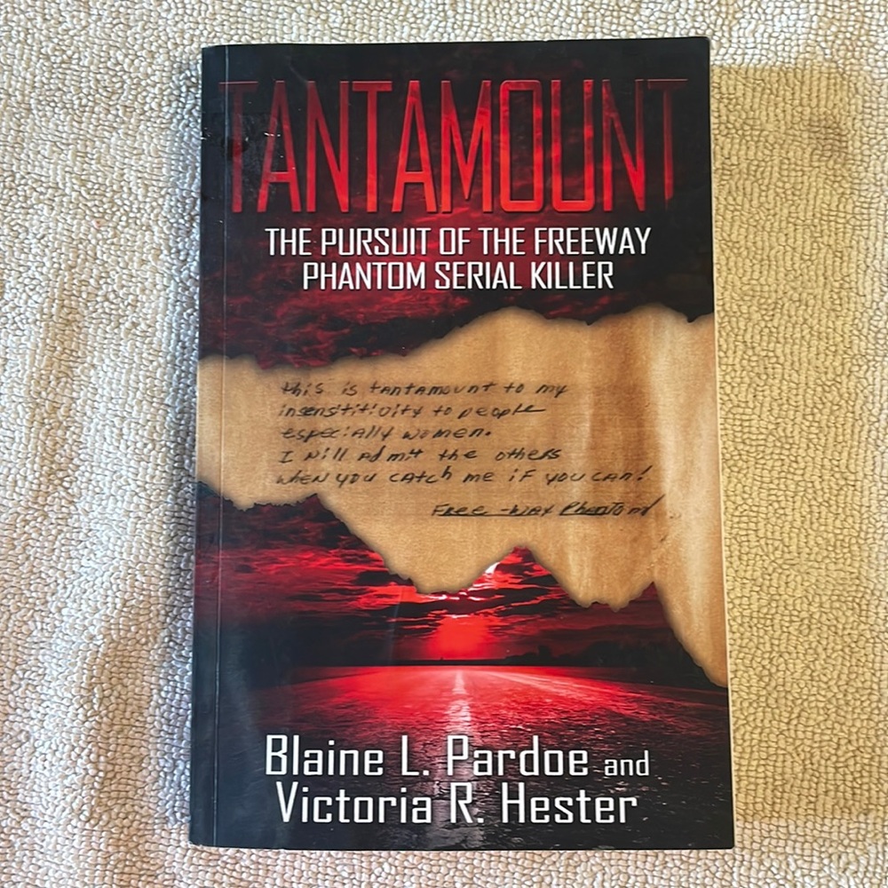 🌈2/$8  Tantamount: The Pursuit of the Freeway Phantom Serial Killer